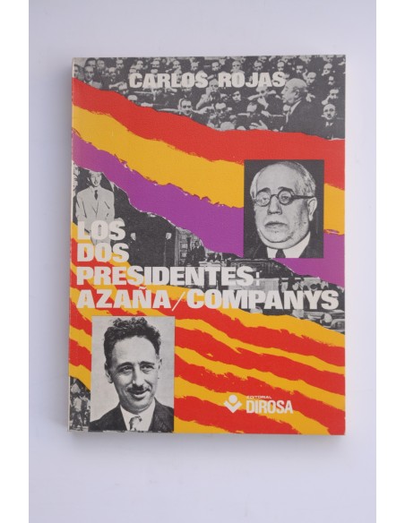 Los dos presidentes : Azaña - Companys