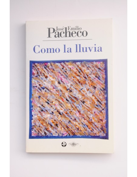 Como la lluvia. Poemas 2001-2008
