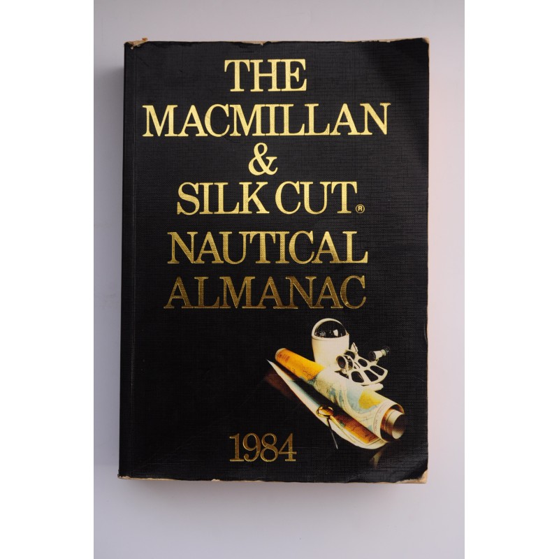 THE MACMILLAN & Silk Cut Nautical Almanac 1984