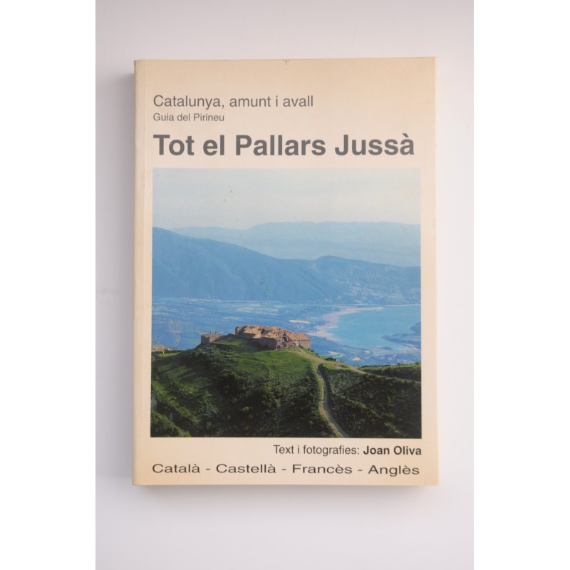 Tot el Pallars Jussà. Guia del Pirineu