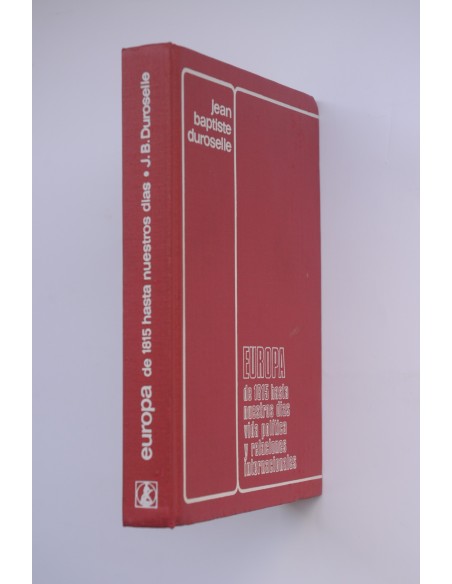 Europa de 1815 hasta nuestros días. Vida política y relaciones internacionales