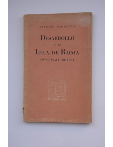 Desarrollo de la idea de Roma en su siglo de Oro