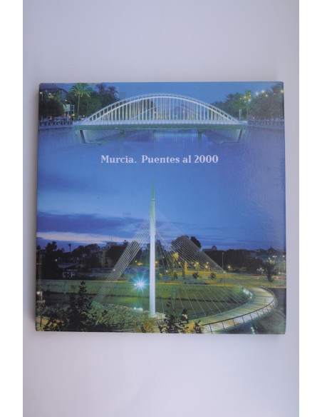 Murcia. Puentes al 2000