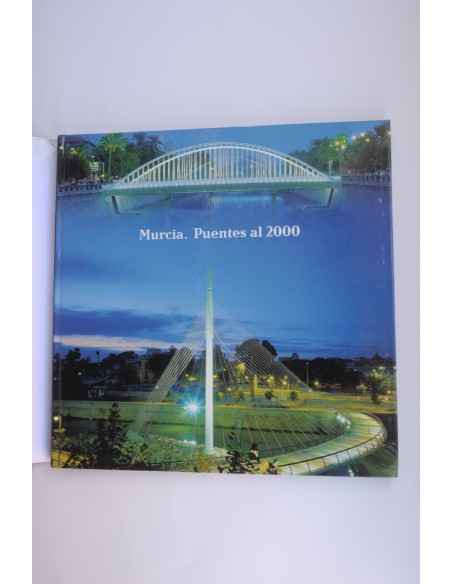 Murcia. Puentes al 2000