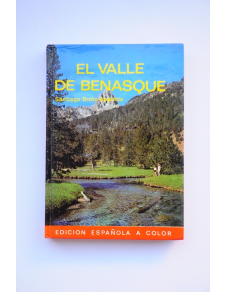 El Valle de Benasque. Pirineo de Huesca