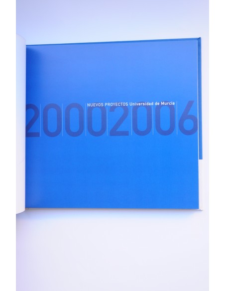 Nuevos Proyectos 2002 - 2006. Universidad de Murcia
