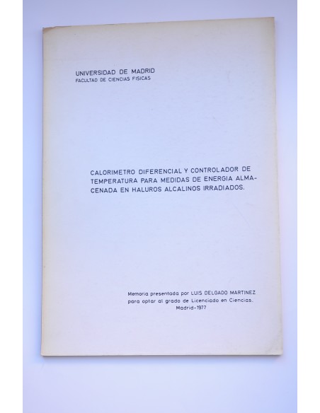 Calorimetro diferencial y controlador de temperatura para medidas de energía almacenada en haluros alcalinos irradiados