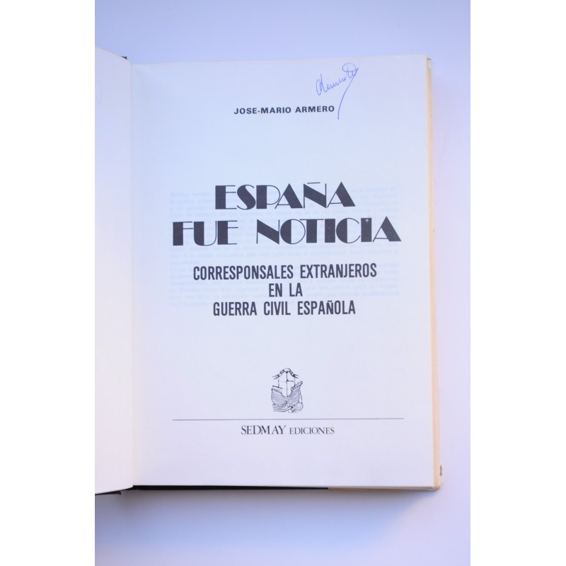 España fue noticia : corresponsales extranjeros...