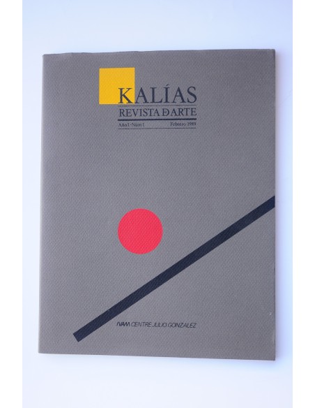 KALÍAS : revista de arte.-- Año I.-- Nº 1. Febrero 1989