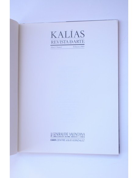 KALÍAS : revista de arte.-- Año I.-- Nº 1. Febrero 1989