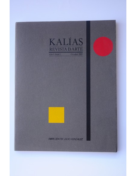 KALÍAS : revista de arte.-- Año I.-- Nº 2. Octubre 1989
