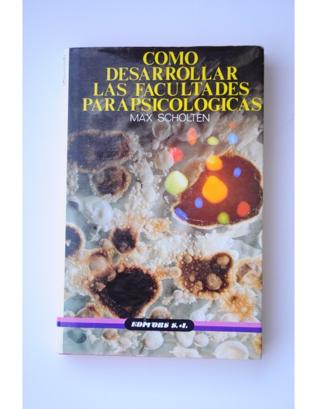 Cómo desarrollar las facultades parapsicológicas