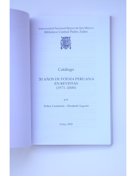 30 años de poesía peruana en revistas (1971 - 2000). Catálogo