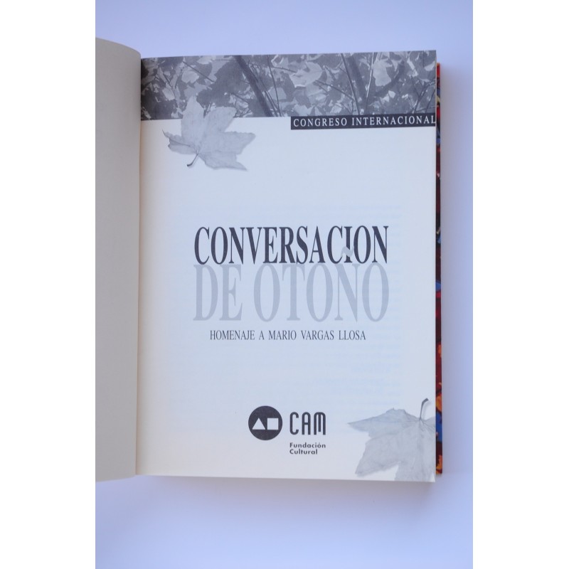 Conversación de Otoño. Homenaje a Mario Vargas...