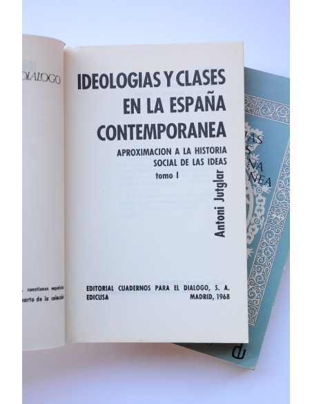 Ideologías y clases en la España contemporánea : aproximación a la historia de las ideas