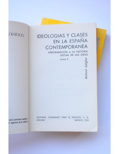 Ideologías y clases en la España contemporánea : aproximación a la historia de las ideas