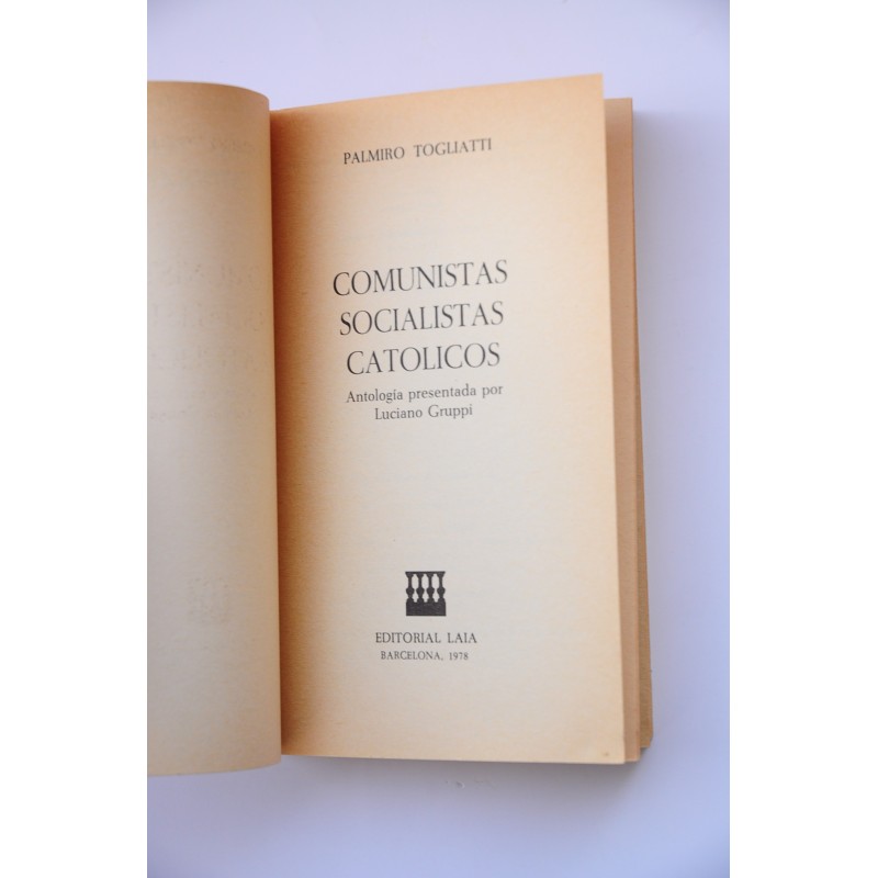 Comunistas, socialistas, católicos