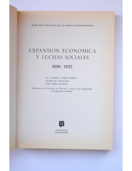 Expansión económica y luchas sociales 1898 - 1923