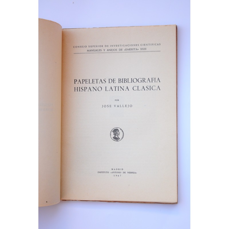 Papeletas de bibliografía hispano - latina clásica