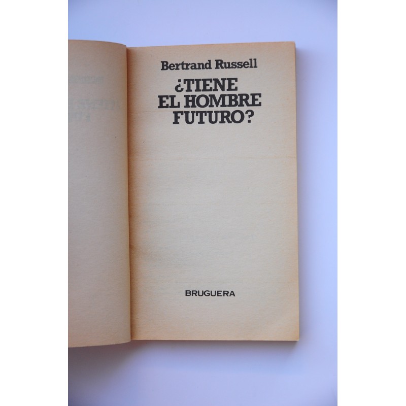 ¿Tiene el hombre futuro?