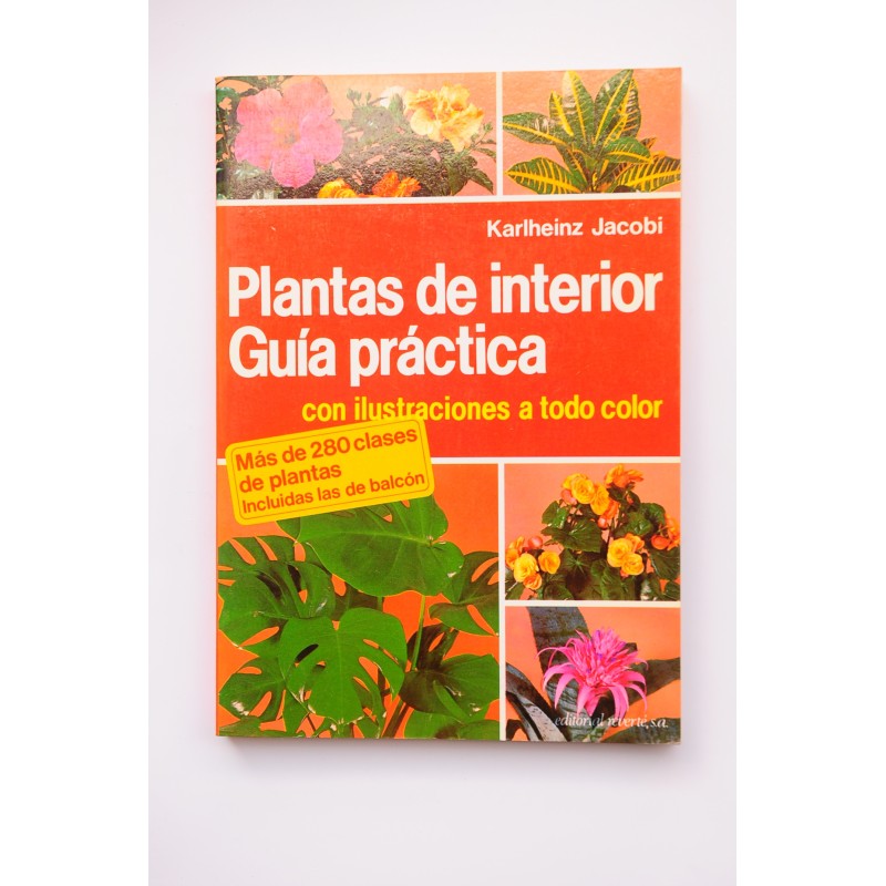 Plantas de interior : guía práctica