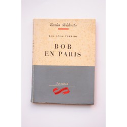 Bob en Paris. Los años turbios