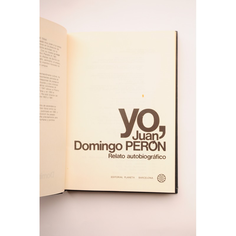 Yo, Juan Domingo Perón : relato autobiográfico