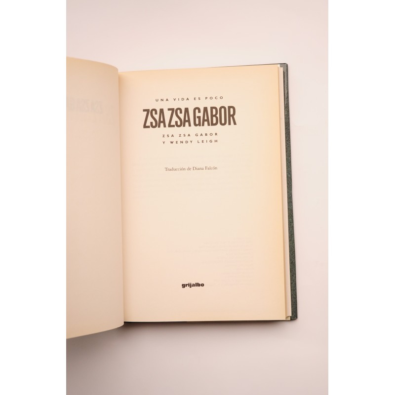 Una vida es poco : Zsa Zsa Gabor 
