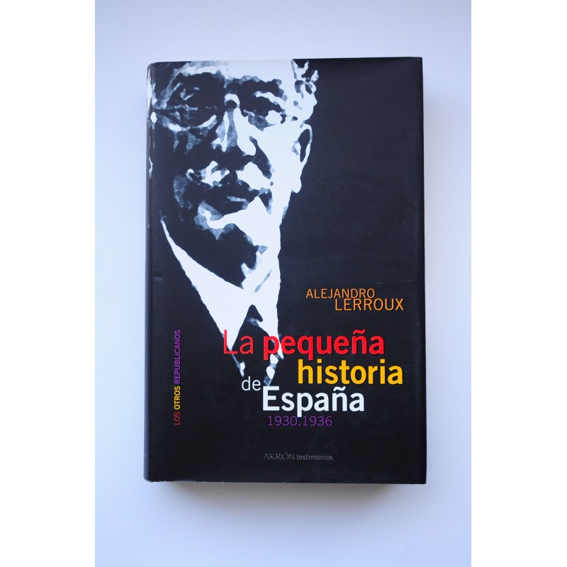 La pequeña historia de España. 1930 - 1936