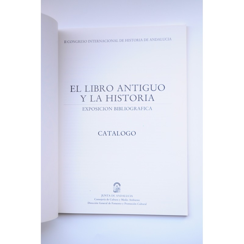 El libro antiguo y la historia. Exposición...