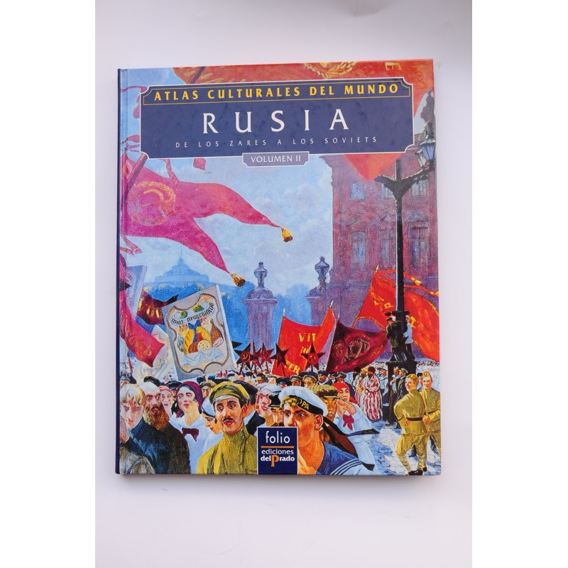 Rusia de los Zares a los Soviets. Vol. II