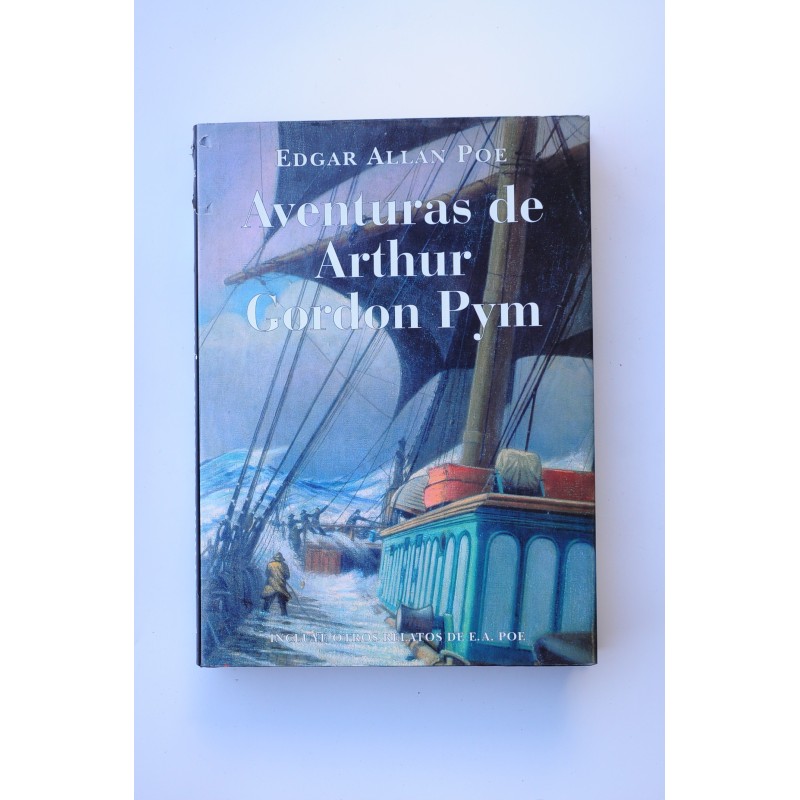 Aventuras de Arthur Gordon Pym , y otros relatos