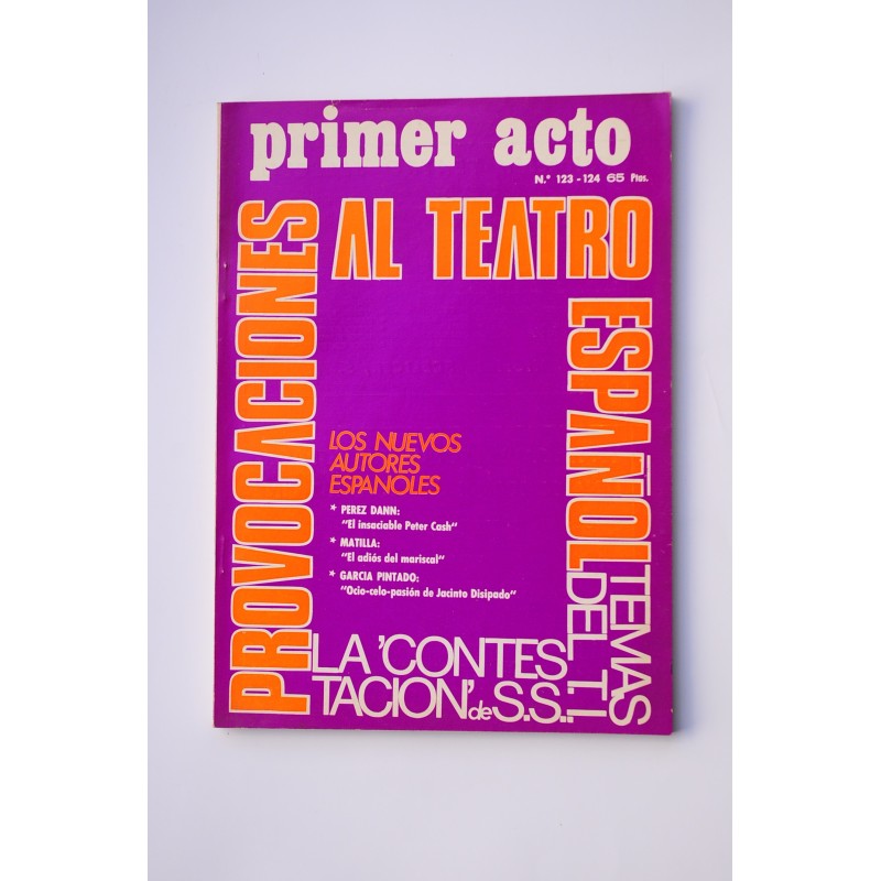 Primer Acto : revista del teatro. Nº 123. Agosto - 124 Septiembre 1970