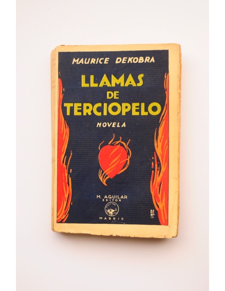 Llamas de terciopelo : novela cosmopolita