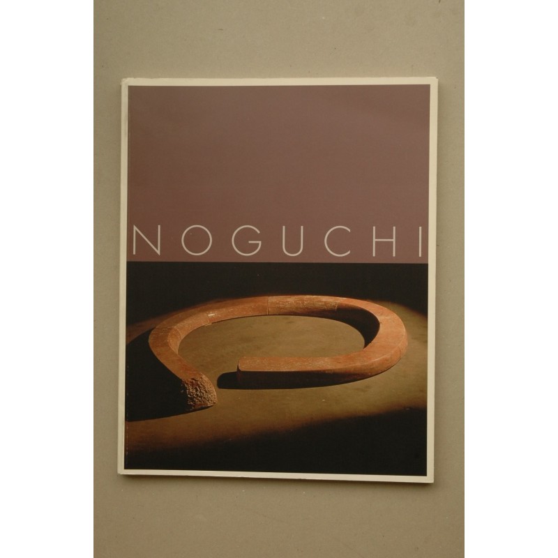 Isamu Noguchi: [catálogo comentado de exposiciones] : Madrid, Fundación Juan March, 16 abril-26 junio, 1994