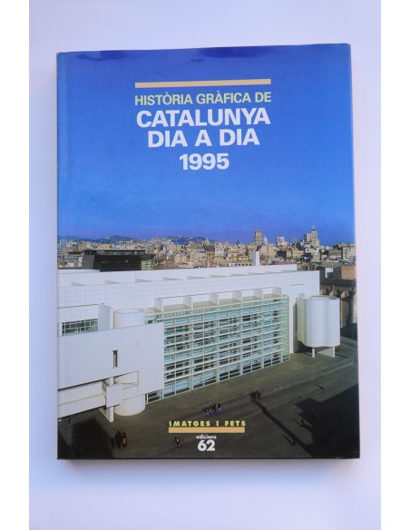Història gràfica de Catalunya  dia a dia 1995