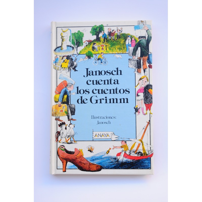 Janosch cuenta los cuentos de Grimm