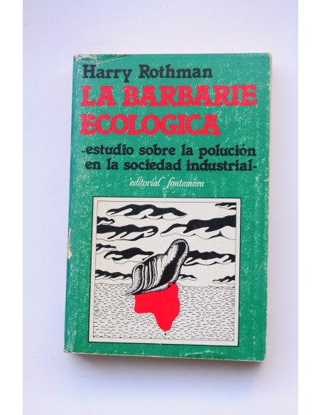La barbarie ecológica