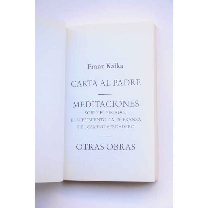 Carta al padre. Meditaciones y otras obras