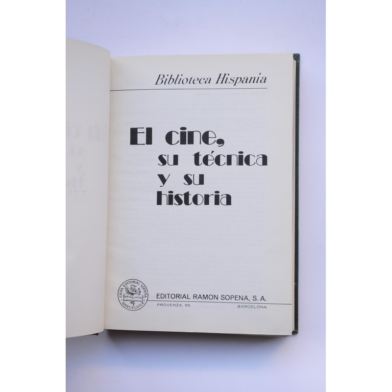 El cine, su técnica y su historia