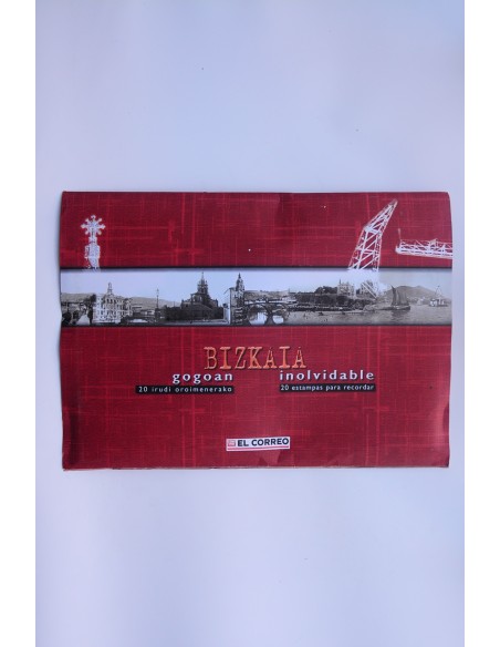 Bizkaia gogoan 20 irrundi oroimenerako. Bizkaia inolvidable. 20 estampas para recordar