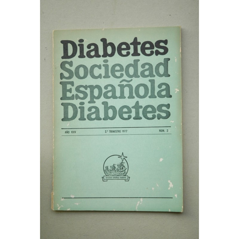 Diabetes : órgano oficial de La Sociedad Española de Diabetes.--Año XXIV.--Nº 2 (segundo trimestre, 1977)