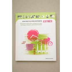 GUÍA práctica para superar el estrés : comprender el...