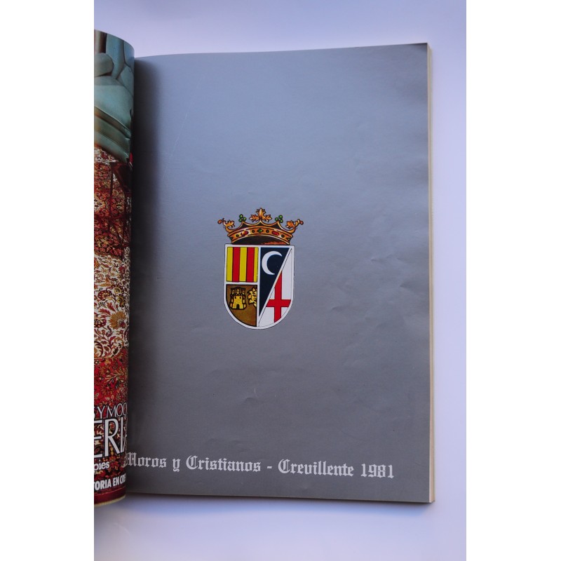 Crevillente. Fiestas Patronales 1981. Moros y...
