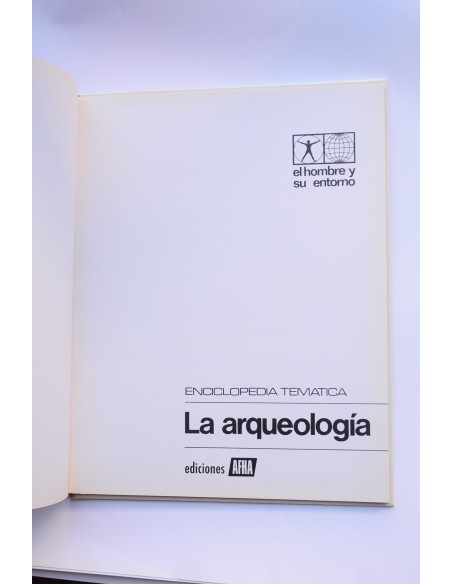 La arqueología : enciclopedia temática