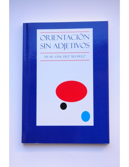 Orientación sin adjetivos