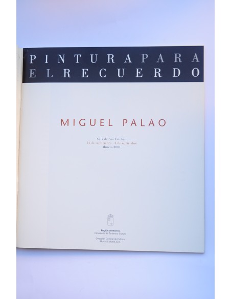 Pintura para el recuerdo. Miguel Palao 