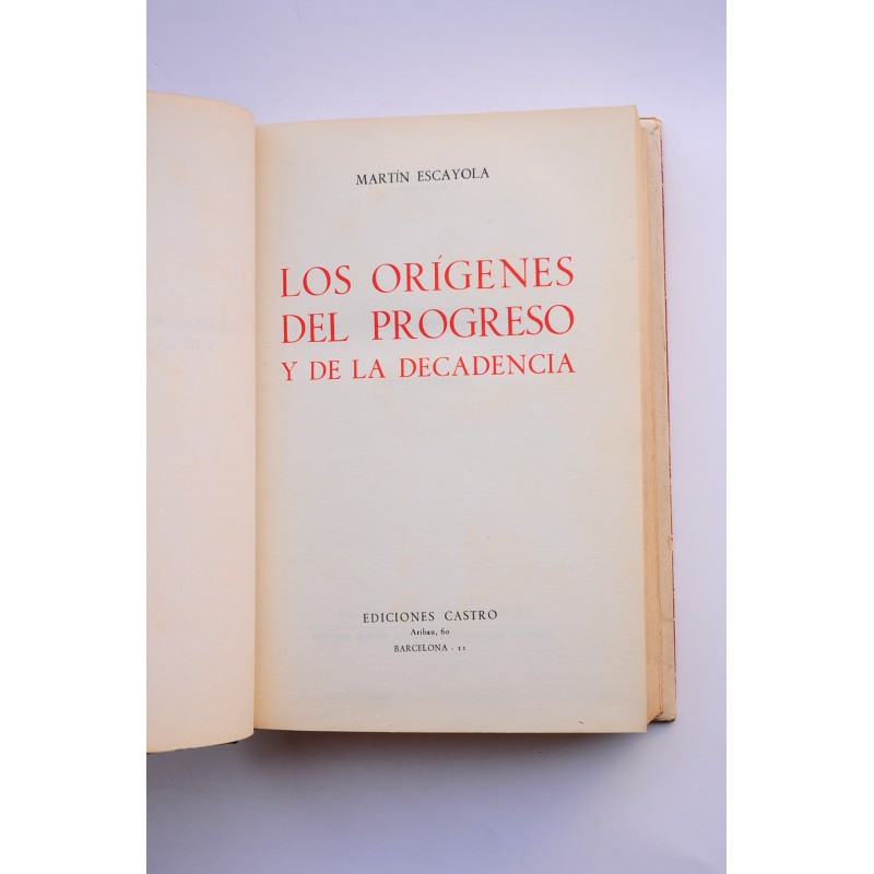 Los orígenes del progreso y de la decadencia
