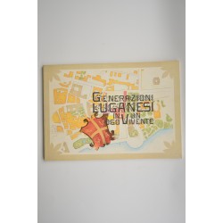 Generazioni Luganesi in un luogo vivente