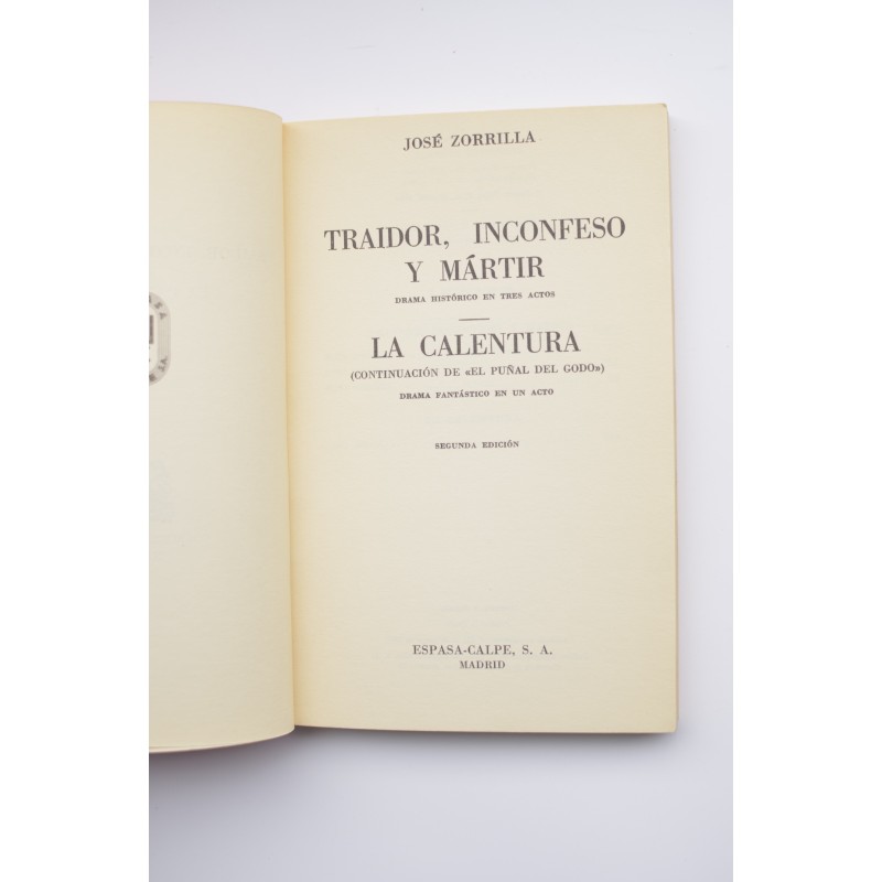 Traidor, inconfeso y mártir y La calentura